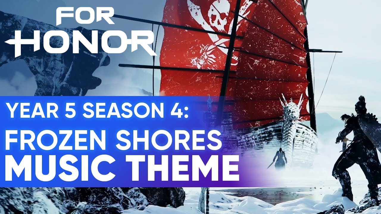 For Honor Year 5 Season 4:  FROZEN SHORES Music Theme / Main menu OST HD