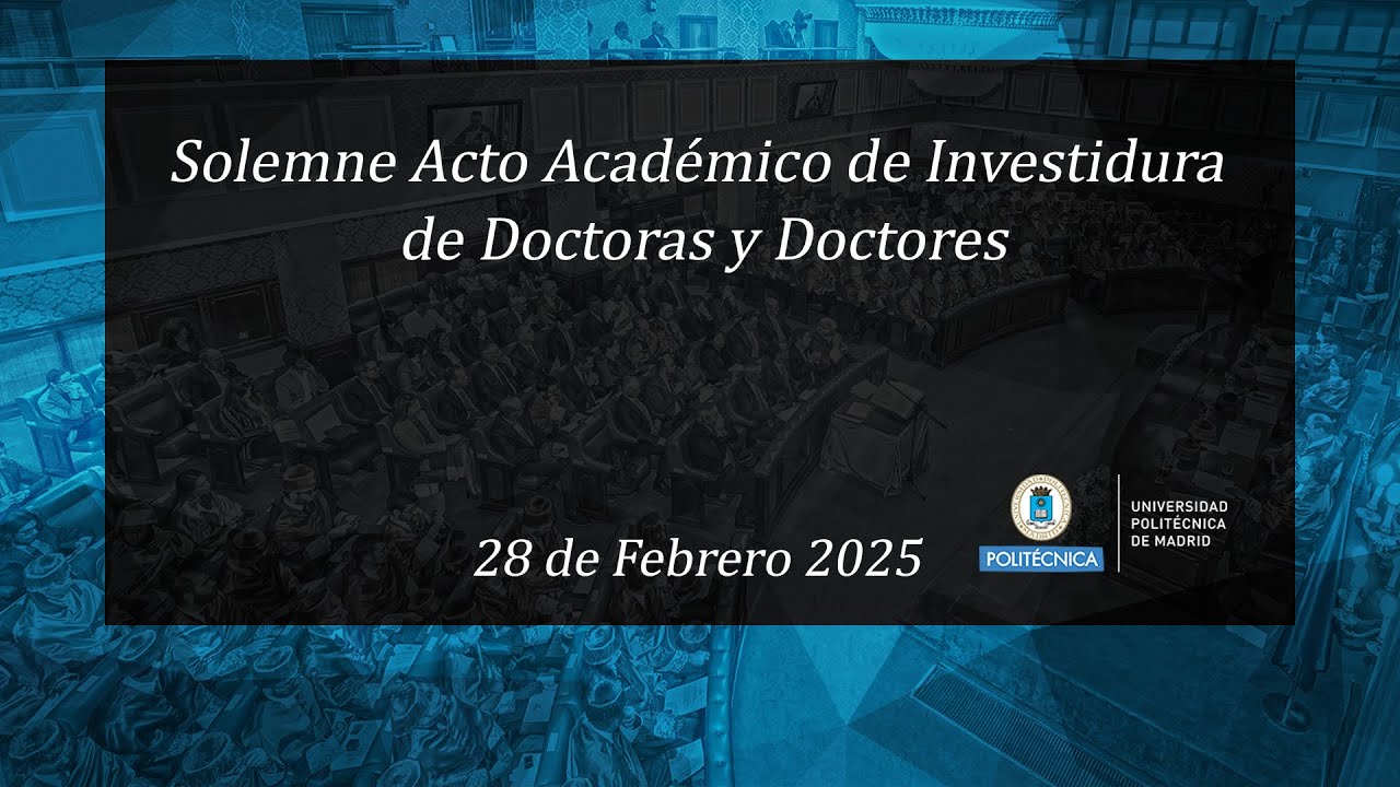 Acto de investidura de nuevos doctores y doctoras y Premios Extraordinarios de Doctorado
