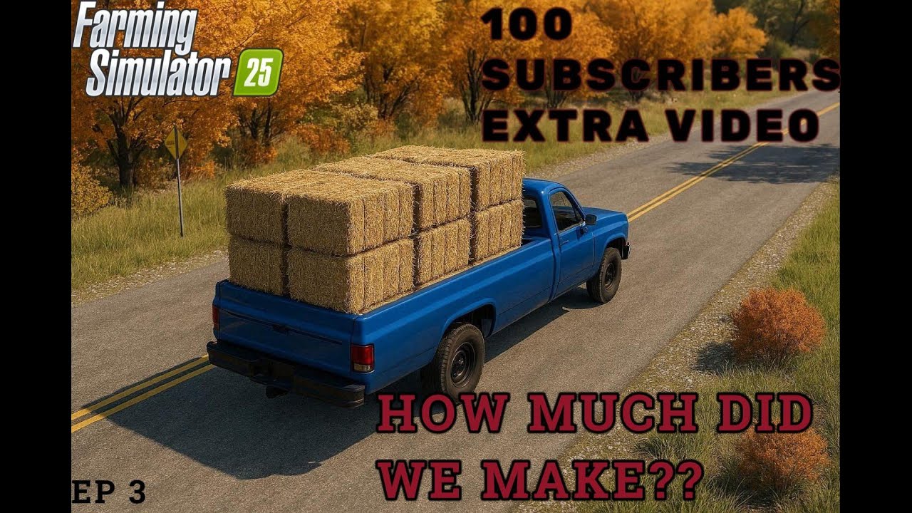 FS25 Survival Challenge Elmcreek25 100 subscribers Extra Video!!