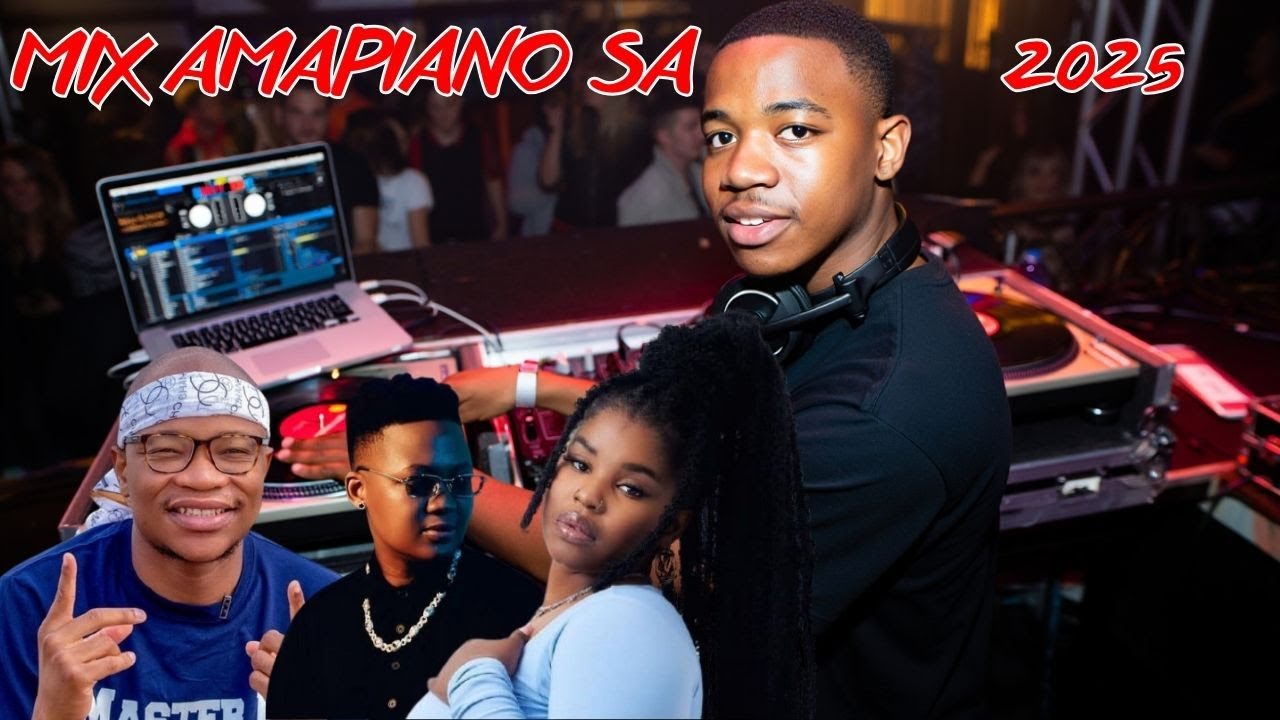 MIX AMAPIANO SA 2025 FINALY 2025 SONG DECEMBER