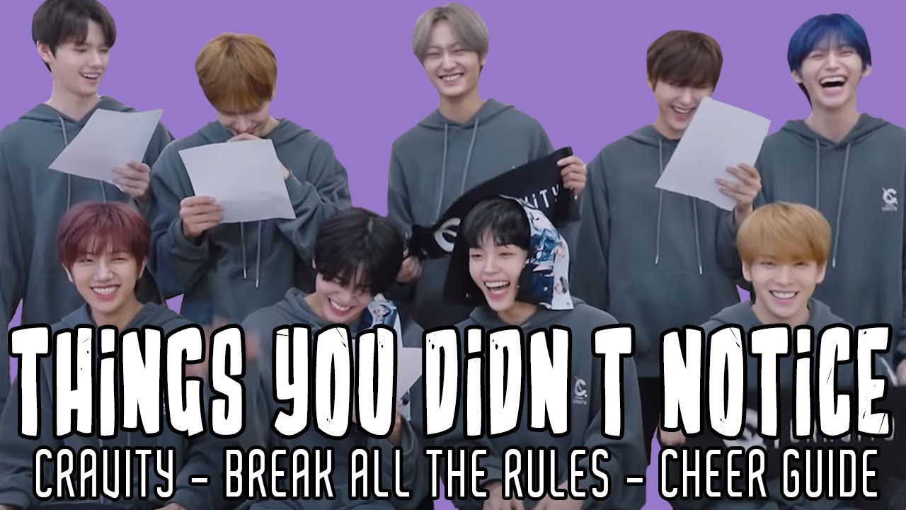 THINGS YOU DIDN'T NOTICE IN CRAVITY BREAK ALL THE RULES - CHEER GUIDE VIDEO
