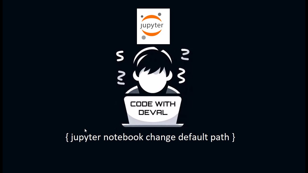 Change Jupyter Notebook Default Path | Python | Jupyter Notebook