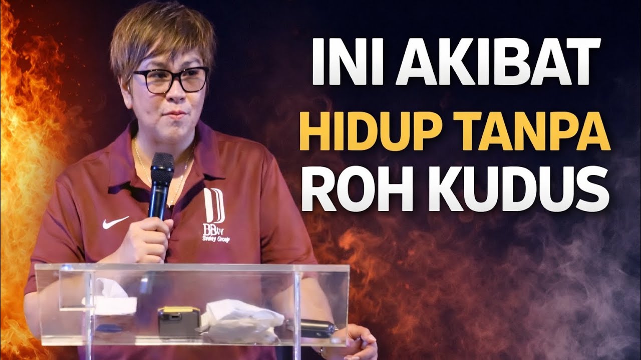 Ini Akibat Hidup Tanpa Roh Kudus -PS Debby Basjir 