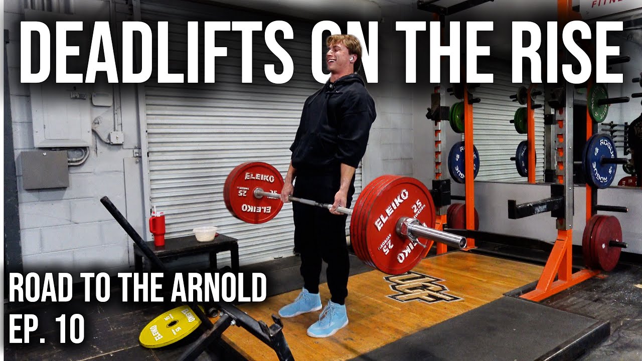 Deadlifts on the Rise | Road to the Arnold Ep. 10