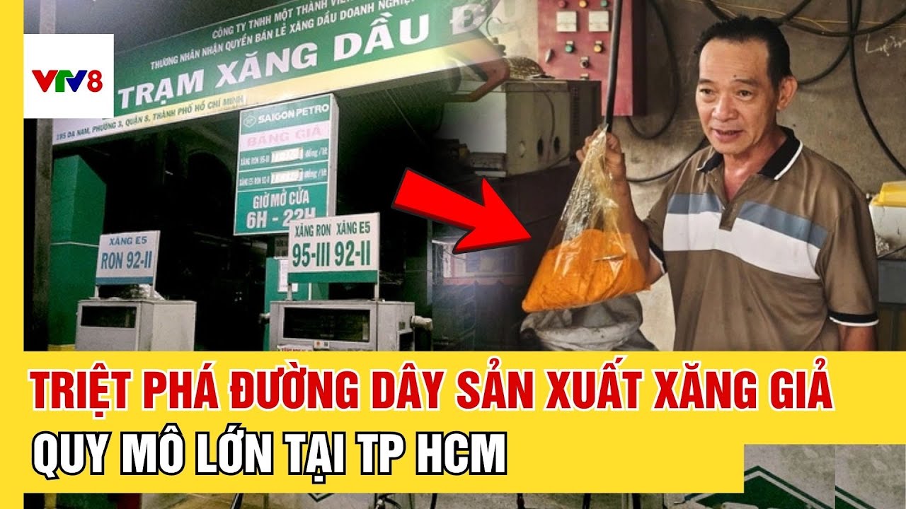 Rúng động TP.HCM: Triệt phá đường dây sản xuất xăng RON 95 giả quy mô lớn