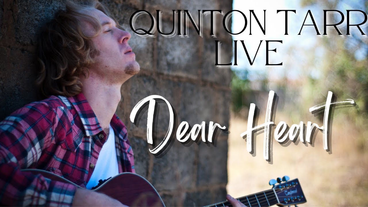 Quinton Tarr - Dear Heart  (Live @ Captain's Table 17 Jan 2018)