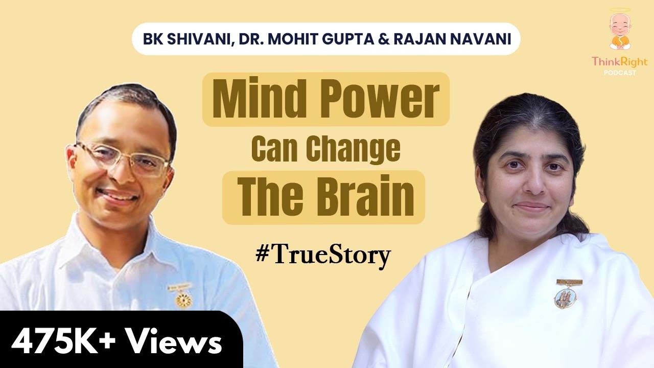 Simple Tips to Reprogram Your Mind & Heal Your Body | Dr. Mohit Gupta, BK Shivani & Rajan Navani