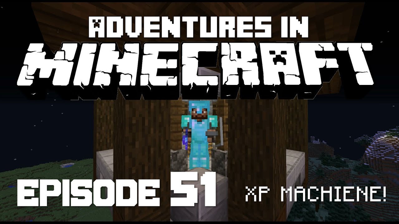 Adventures In Minecraft: Episode 51 - XP Farm Planning!