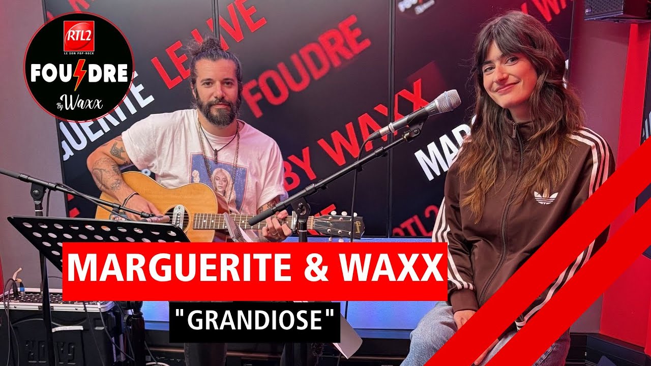 Marguerite & Waxx reprennent "Grandiose" de Pomme en live dans Foudre