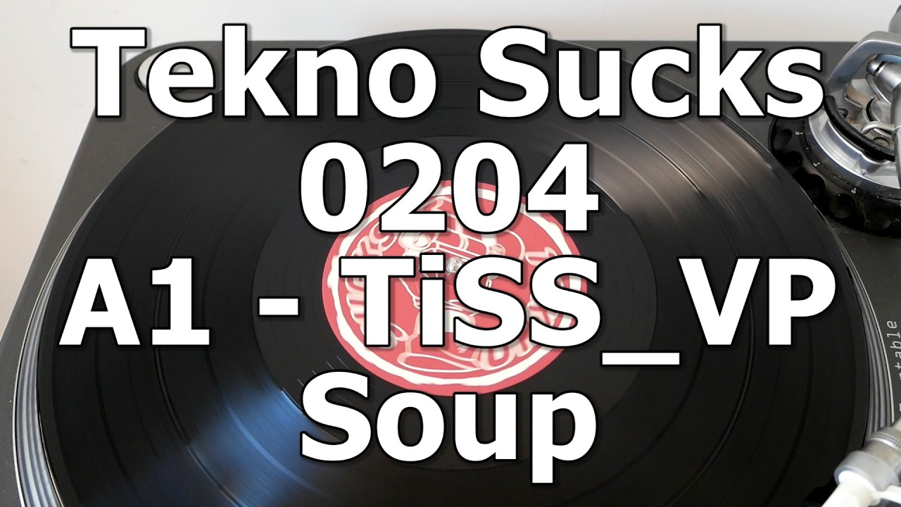 Tekno Sucks 0204 - A1 - TiSS_VP - Soup