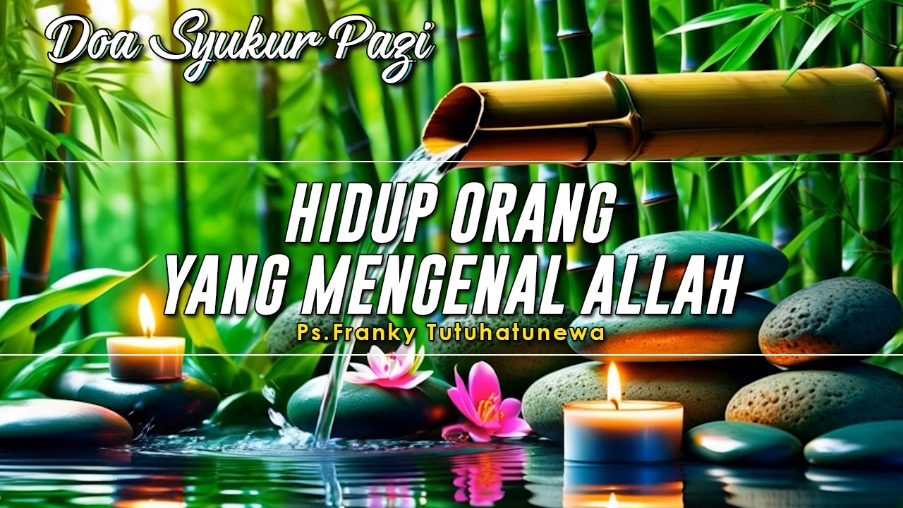 Hidup Orang Yang Mengenal Allah | Renungan Harian Kristen Hari Ini