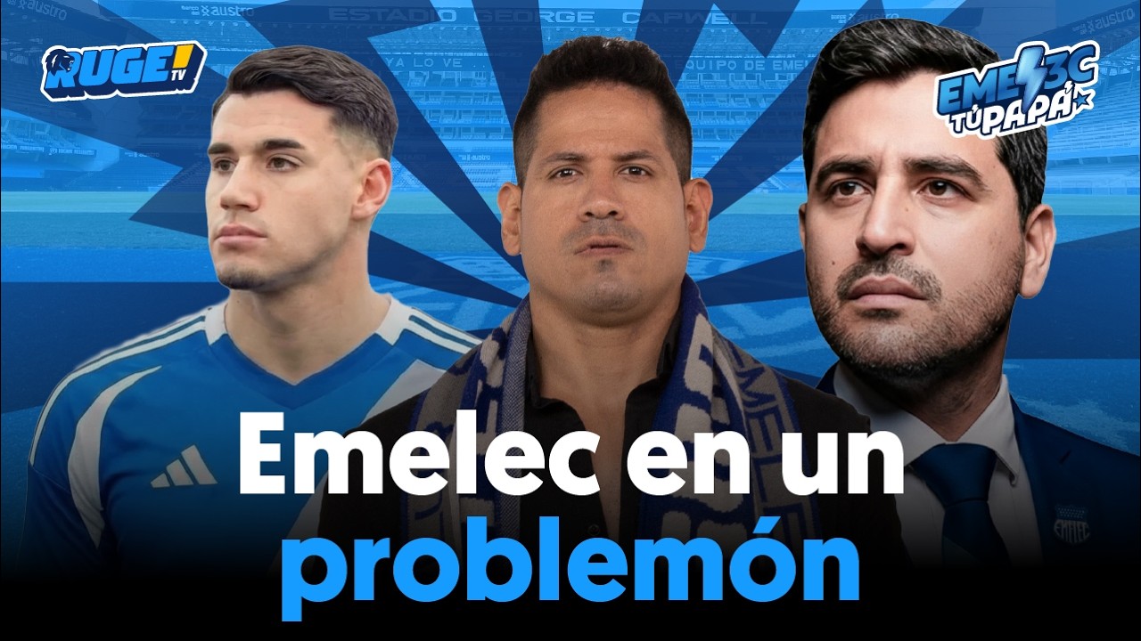 🔵 #EmelecTuPapá | PROBLEMÓN para Emelec | 24 feb