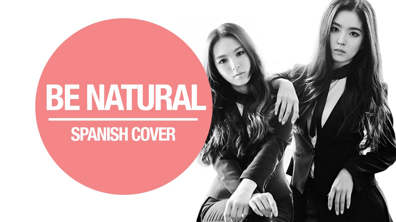 Red Velvet - Be Natural Cover Español