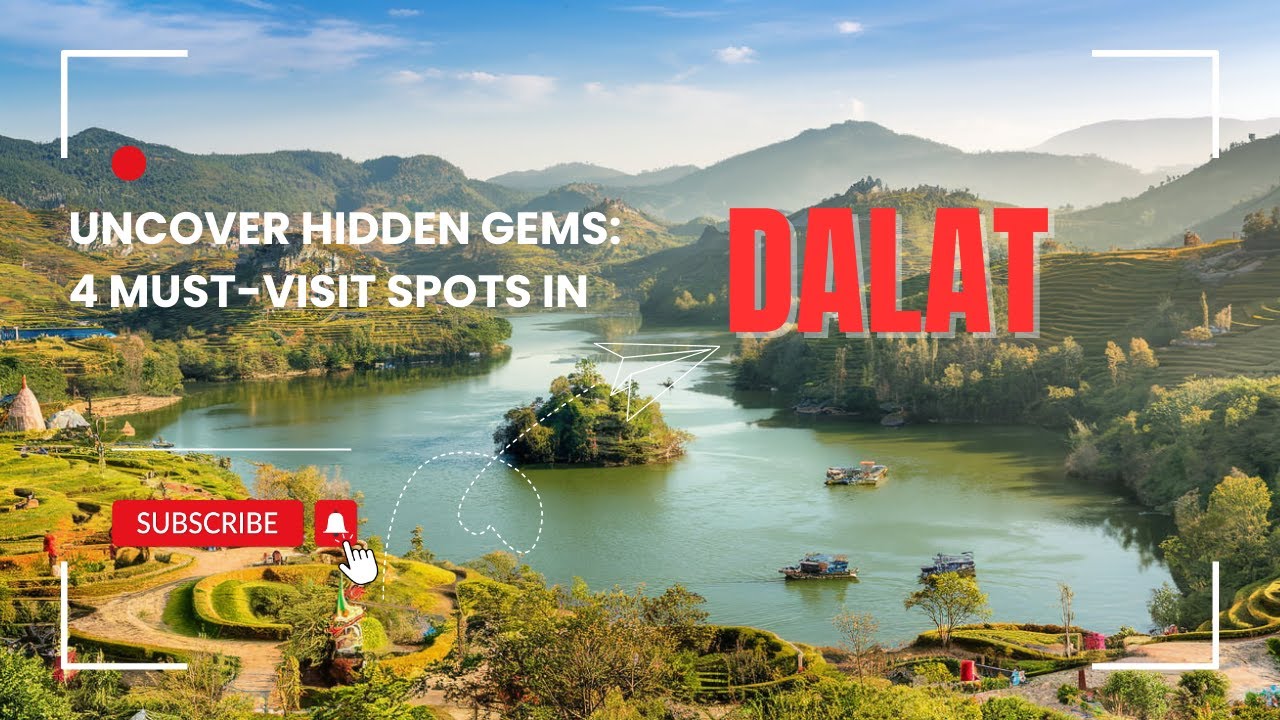 Uncover Hidden Gems: 4 Must-Visit Spots in Dalat - 4 địa điểm  kh&ocirc;ng thể bỏ qua ở Đ&agrave; Lạt