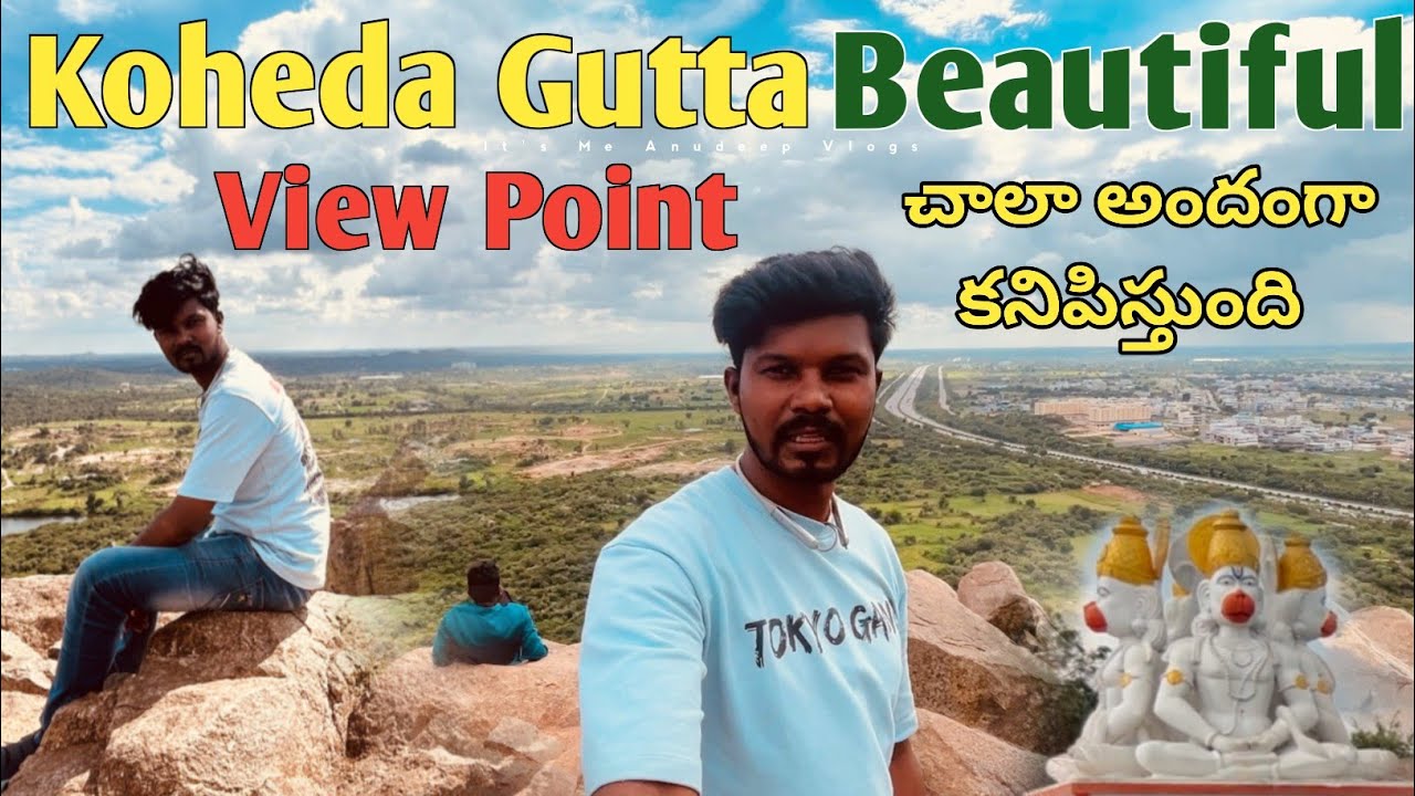 KOHEDA GUTTA - Hyderabad | Best ORR View Point | Tourist Places in Telangana | It's Me Anudeep 