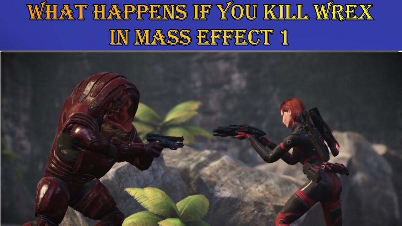 Mass Effect Legendary Edition :What Happens if you Kill Wrex