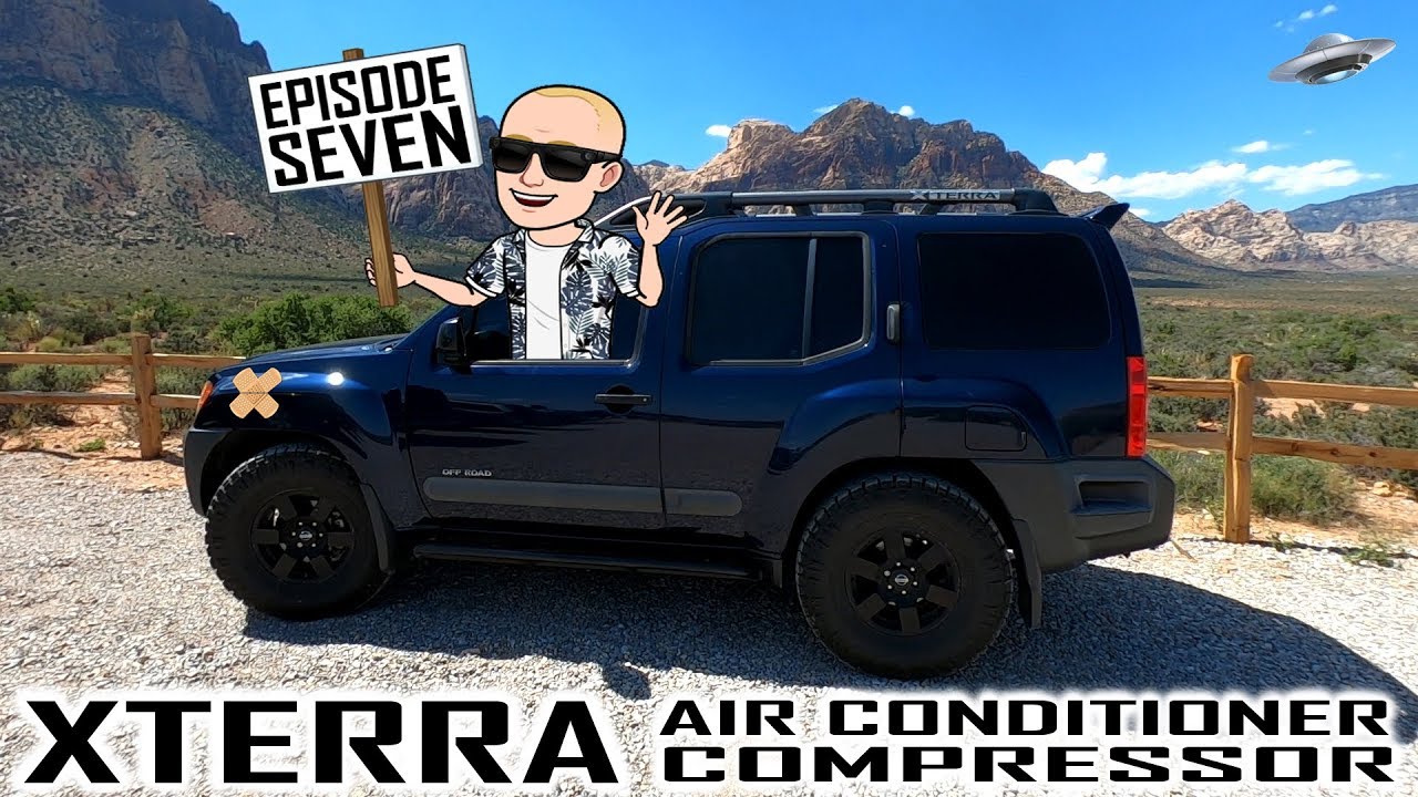 Nissan XTerra - Episode 7: New A/C Compressor