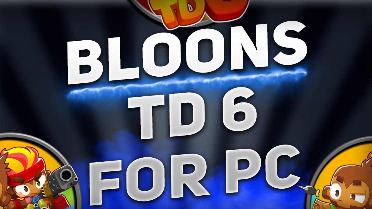 FREE DOWNLOAD Bloons Td 6 for PC/LAPTOP / Easy TUTORIAL + UPDATE 2025