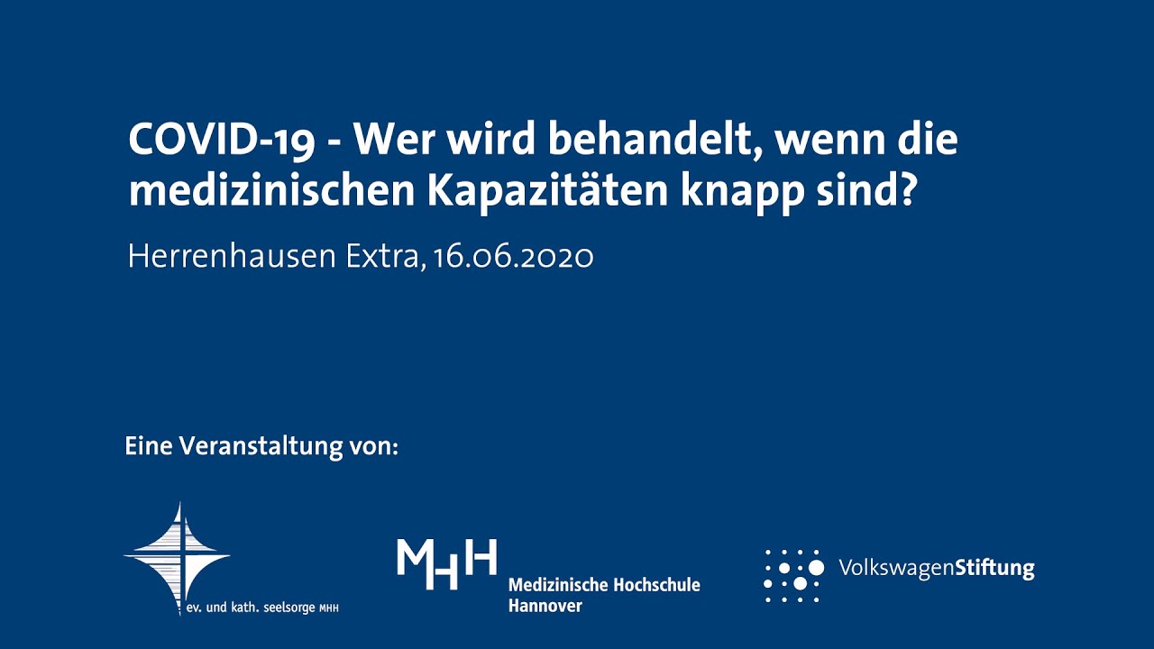 COVID-19 und Triage - Wer wird behandelt, wenn die medizinischen Kapazitäten knapp sind?
