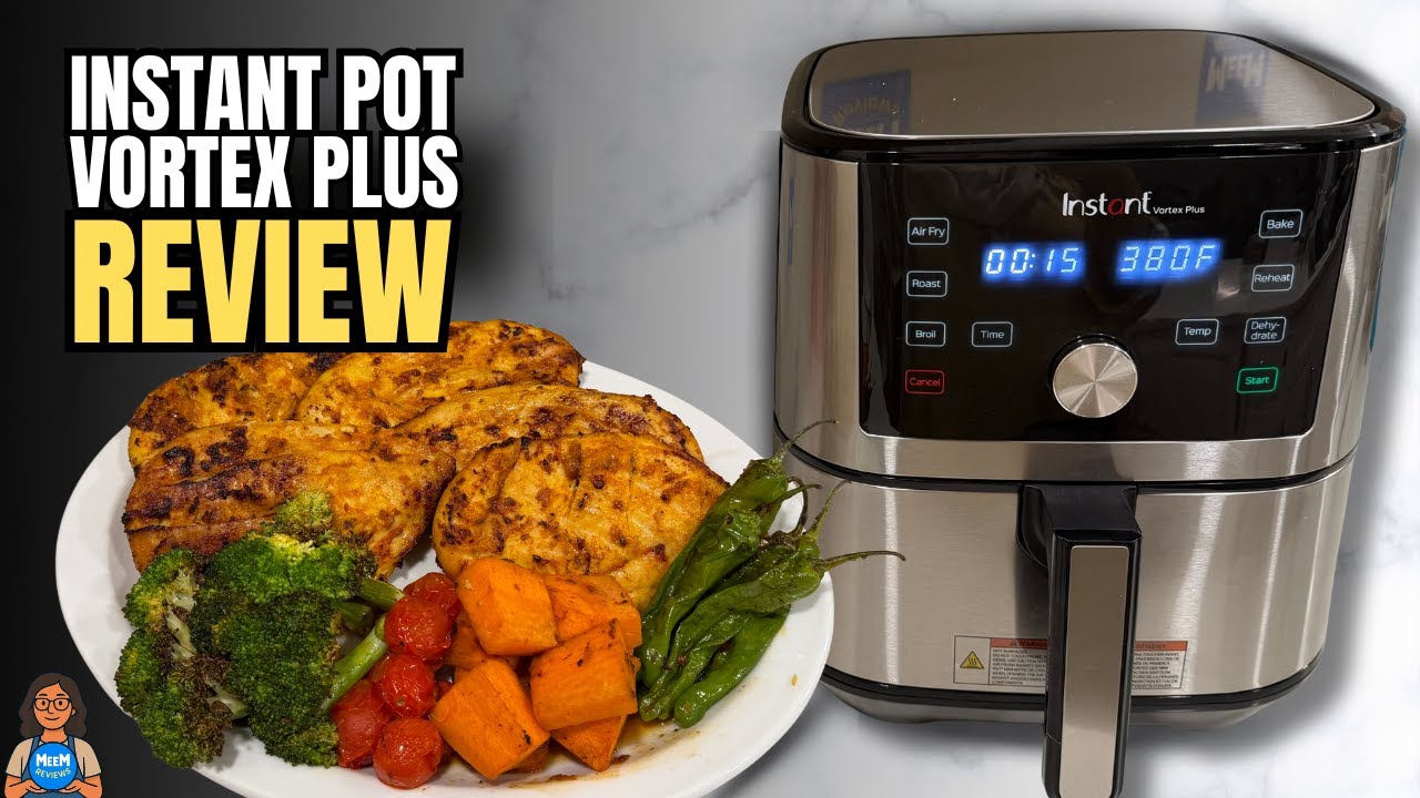 Instant Pot Vortex Plus 6-in-1 Air Fryer &mdash; Why This One Keeps Winning Tests