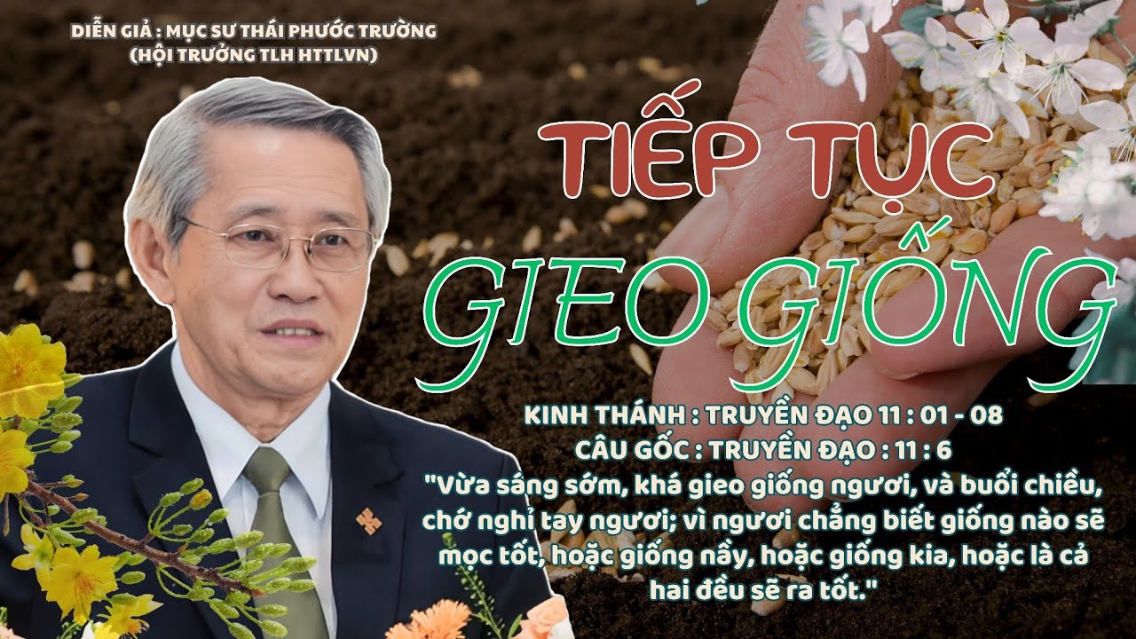 Mục sư Thái Phước Trường | Tiếp Tục Gieo Giống | Bài Giảng Tin Lành #httlvn #msthaiphuoctruong 