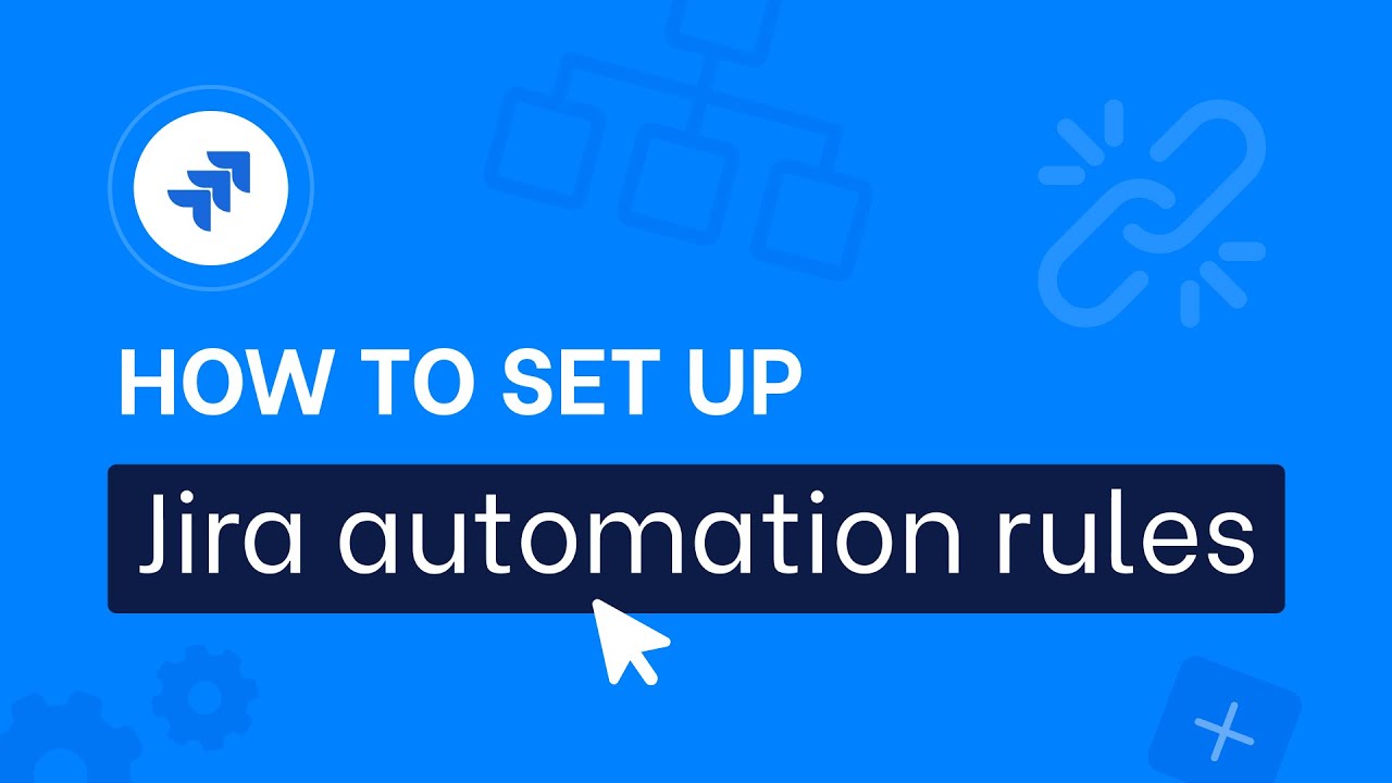 How to set up Jira automation rules?
