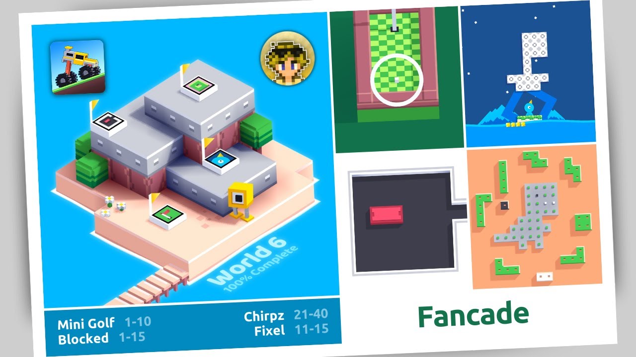 FANCADE | World 6 (Mini Golf, Chirpz, Blocked, Fixel) | WalkThrough
