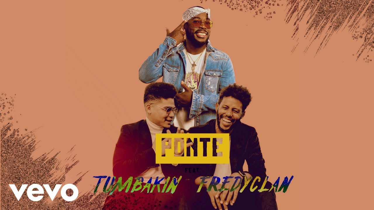 FredyClan, Tumbakin - Ponte