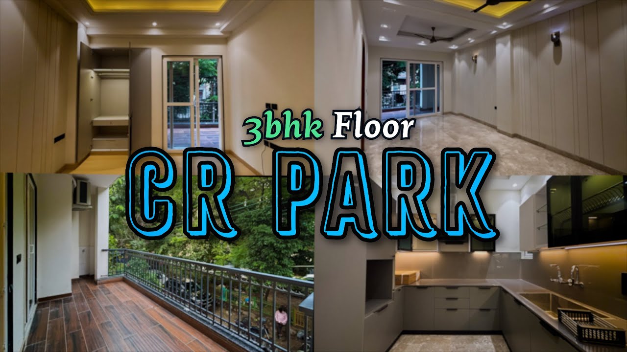 Luxury 3BHK floor in CR Park | South Delhi Property