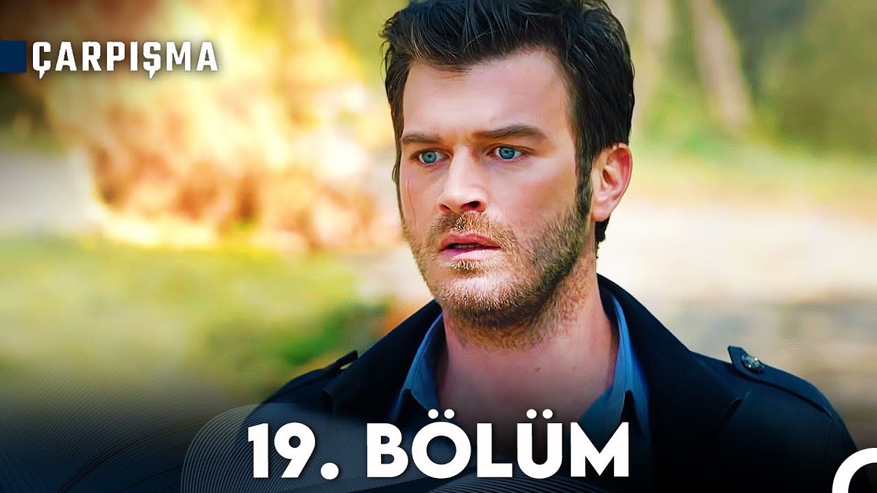 &Ccedil;arpışma 19. B&ouml;l&uuml;m