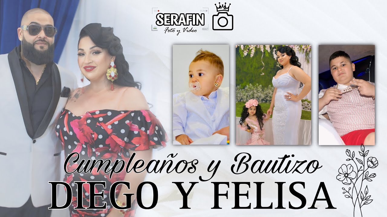 COMPLETO - Bautizo y Cumpleaños DIEGO Y FELISA ,Hijos de Jose y Manuela - SerafinFotoyvideo