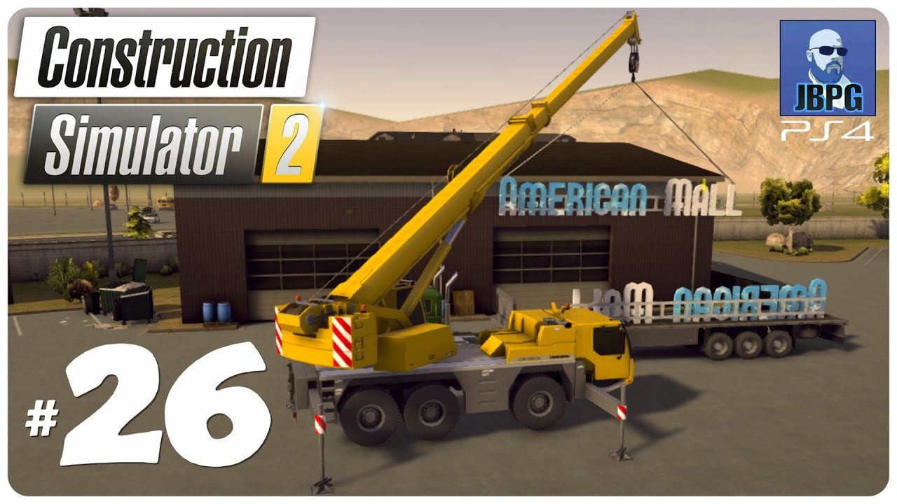 Construction Simulator 2 PS4 - Episode 26: Completing The Mall ..