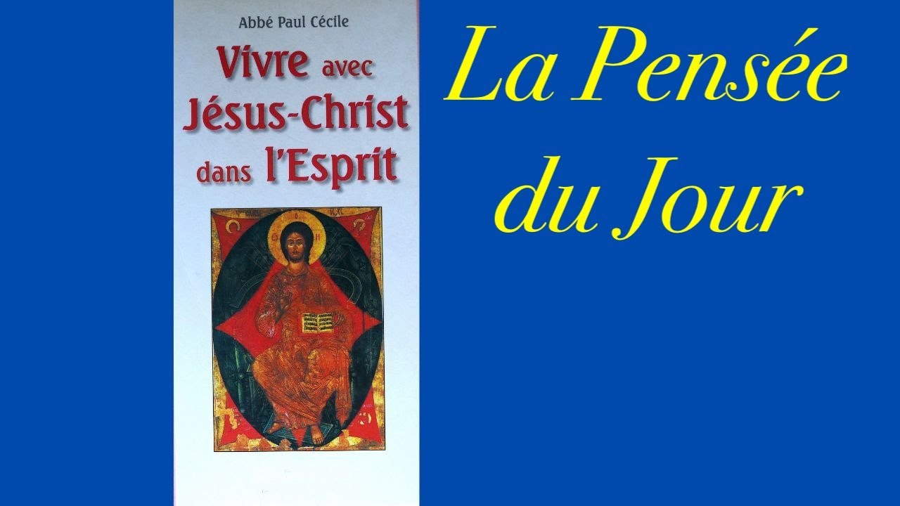 Mar. 20 Janv. La Pensées du Jour de Jésus Christ +