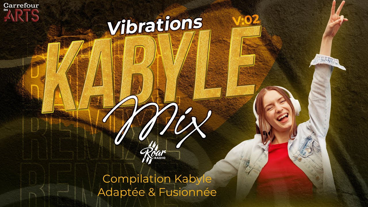 ⵣ Vibrations Kabyles (V2) ⵣ Compilation Kabyle Adaptée & Fusionnée