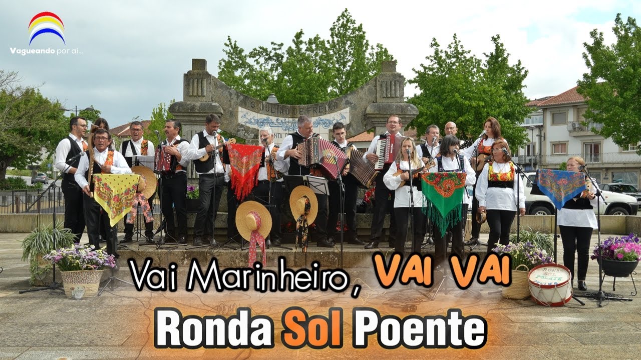 Vai Marinheiro, Vai Vai - Ronda Sol Poente - 3º Encontro de Grupos de Música Popular - Freixo