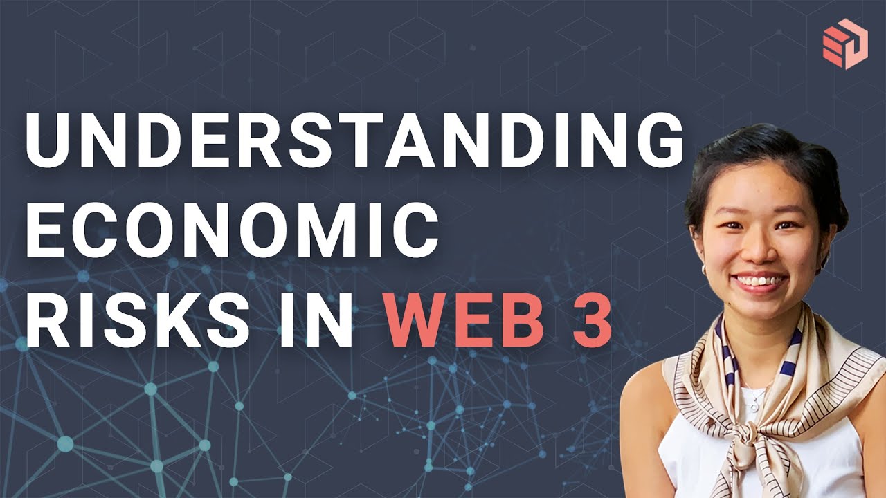 Economic Risks in Web 3 | Part 2 : Understanding Economic Risks