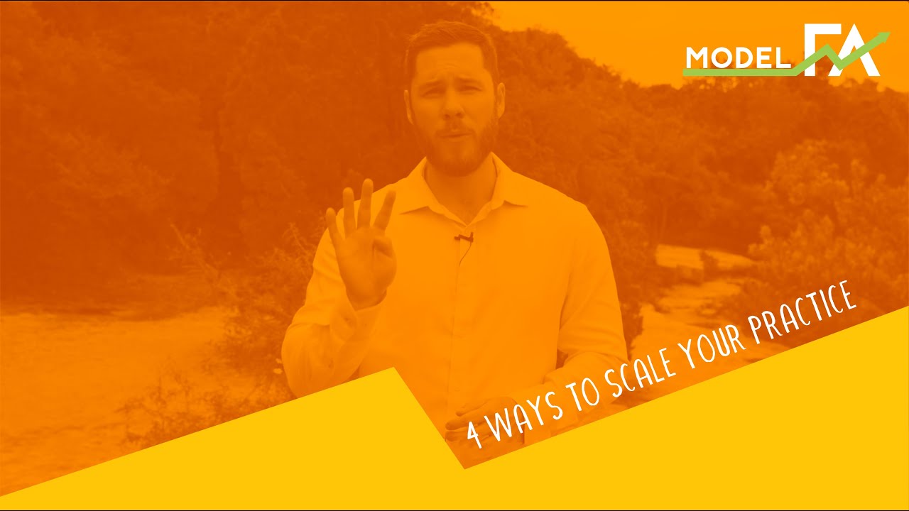 4 Ways to Scale Your Financial Advisory Practice