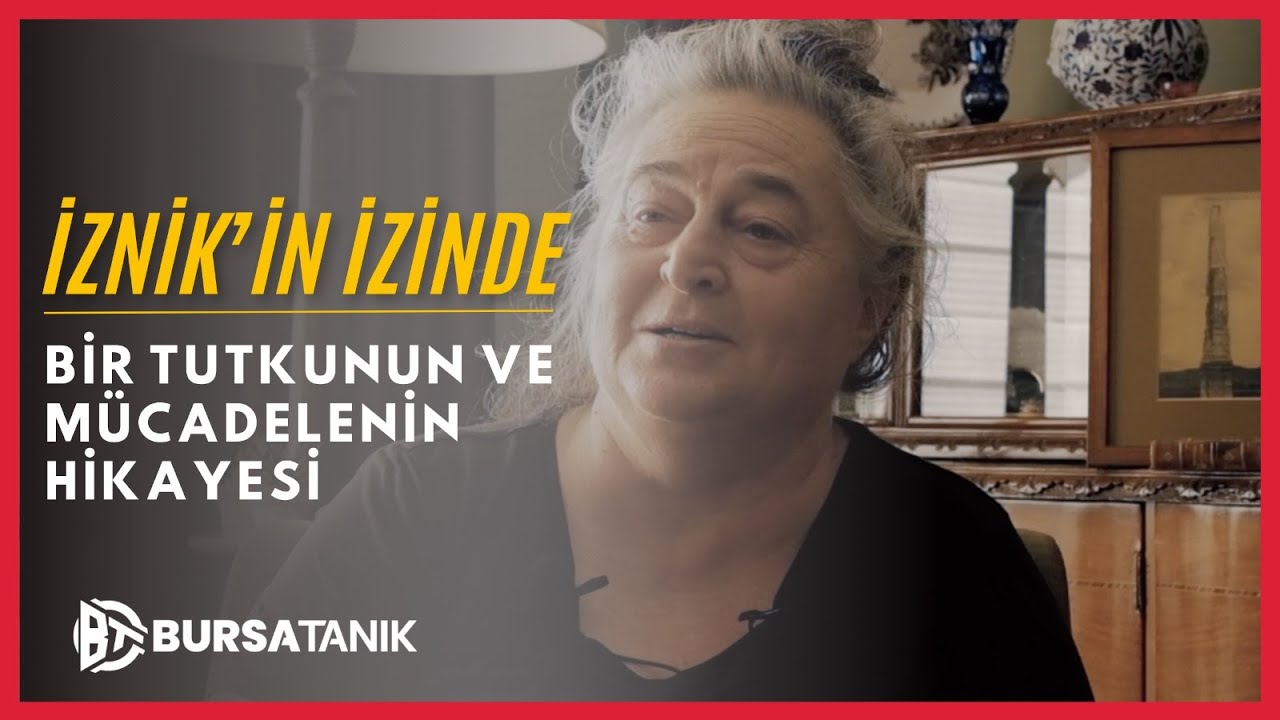 İznik’in İzinde: Bir Tutkunun ve Mücadelenin Hikayesi