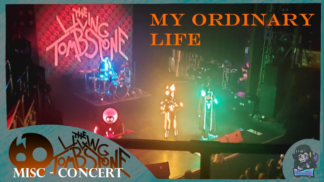 18 || My Ordinary Life (Live) - The Living Tombstone