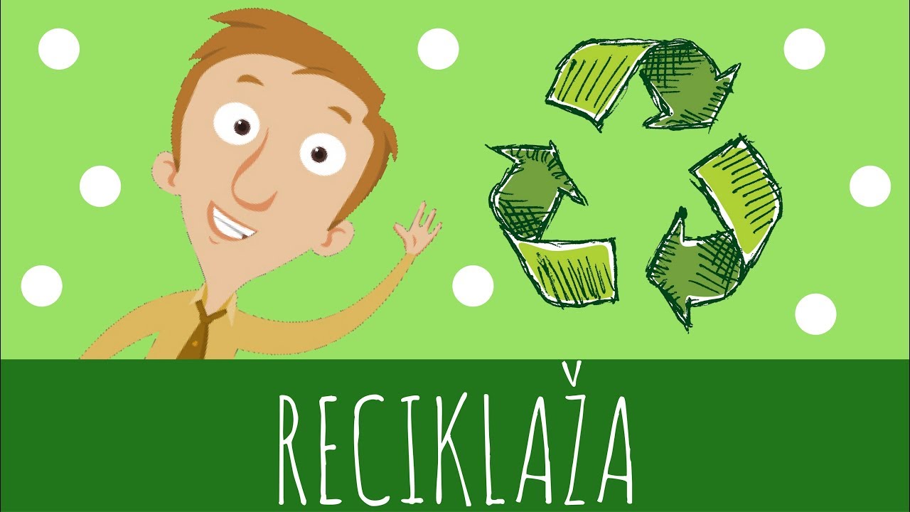 &Scaron;TA JE RECIKLAŽA? (Recycle) | MAGIČNA UČIONICA