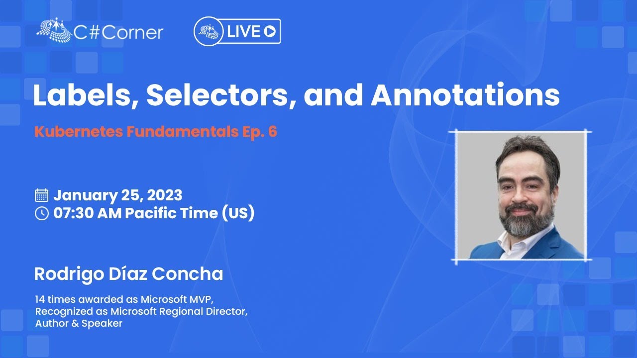 Labels Selectors and Annotations - Kubernetes Fundamentals Ep.6