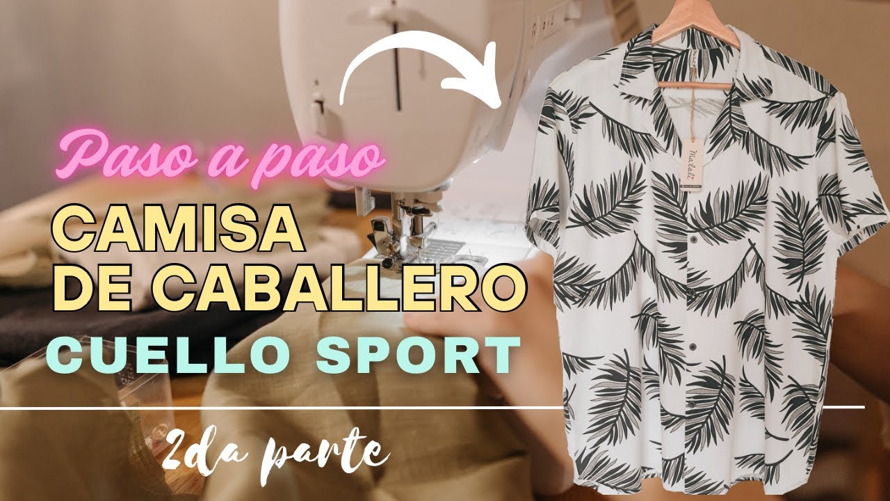 #29 ¿como hacer camisa cuello sport de caballero? 2DA PARTE | CONFECCIÓN
