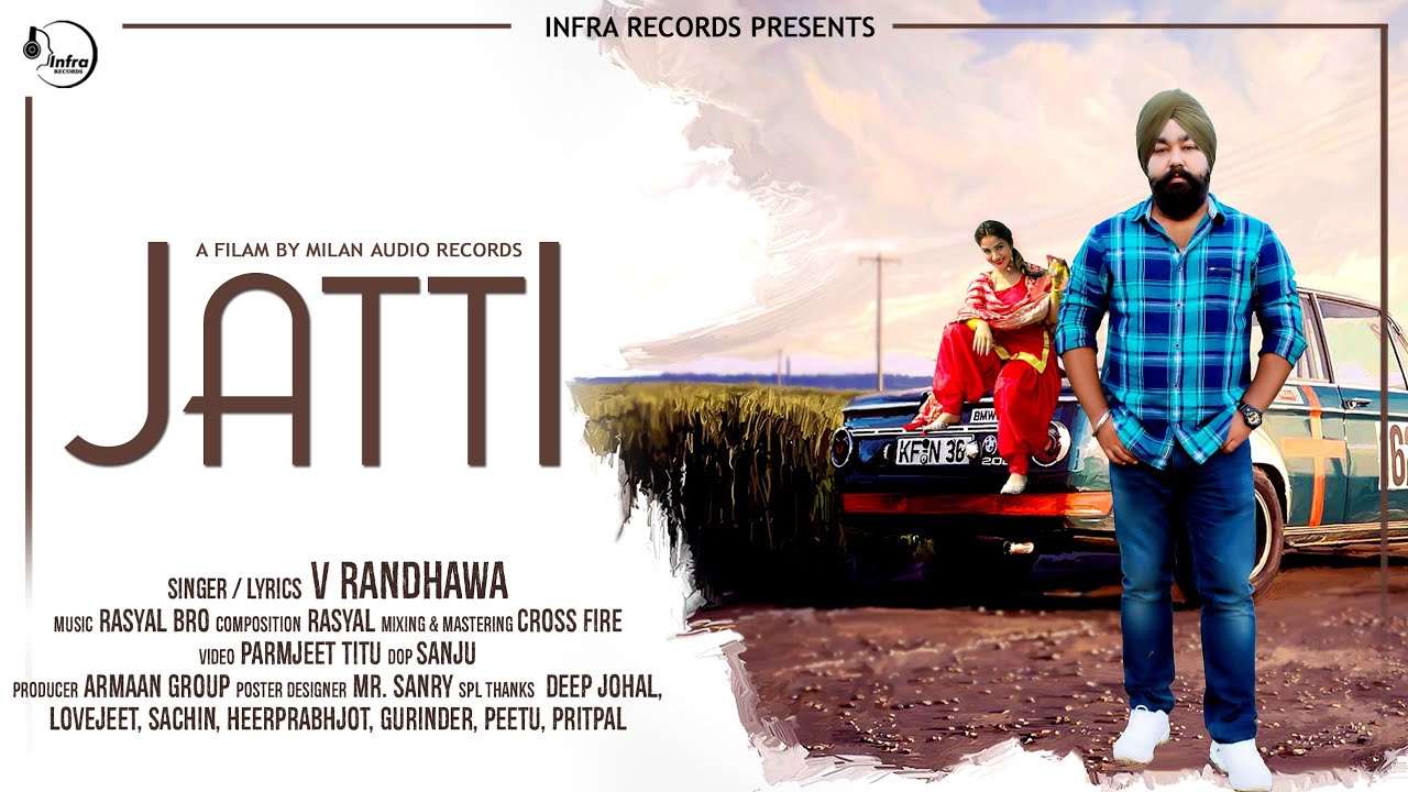 Jatti: V Randhawa ( Full Video) | Rasyal Bro | Latest Punjabi Songs 2020 | Infra Records