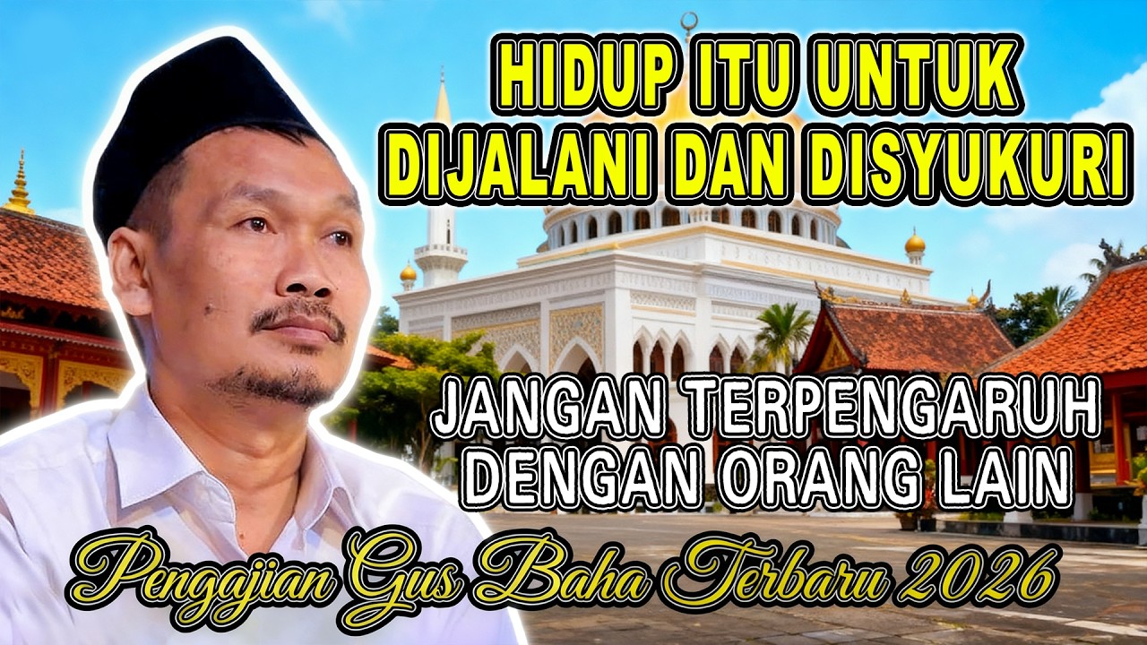 GUS BAHA - HIDUP ITU UNTUK DIJALANI DAN DISYUKURI #gusbahaterbaru
