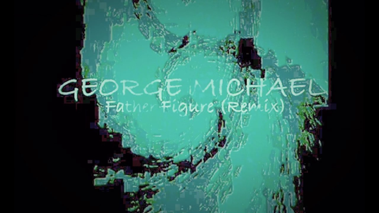 George Michael - Father Figure (Breakbeat Dub Remix)