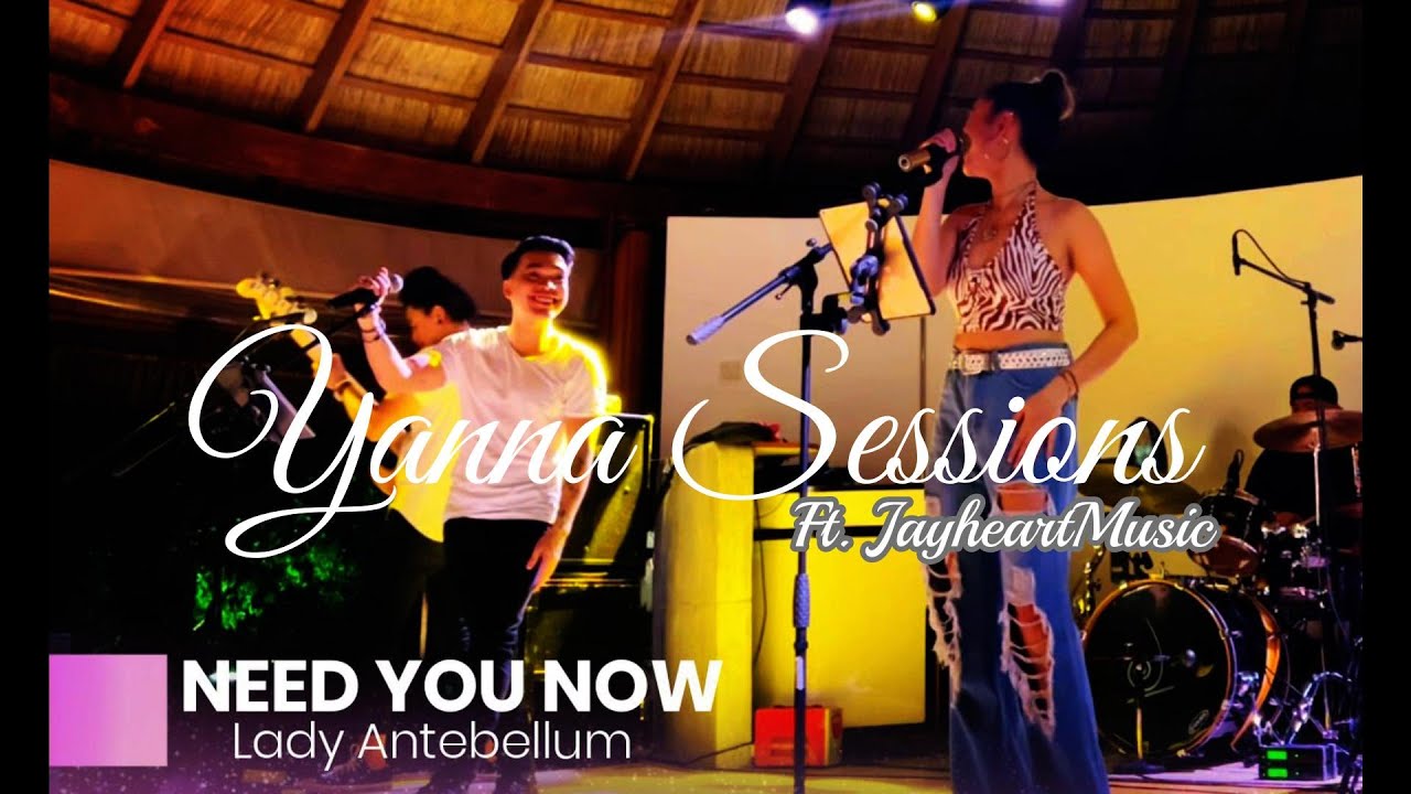 NEED YOU NOW - Lady Antebellum | Live stage cover by Antidote band | YannaSession & #JayheartMusic