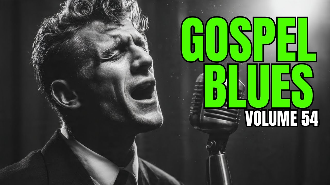 Gospel Blues – Volume 54 | Sons Suaves Para Meditar na Palavra 📖