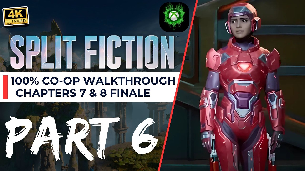 Split Fiction - 100% CO-OP Walkthrough - Part 6 - Chapter's 7 & 8 - FINALE