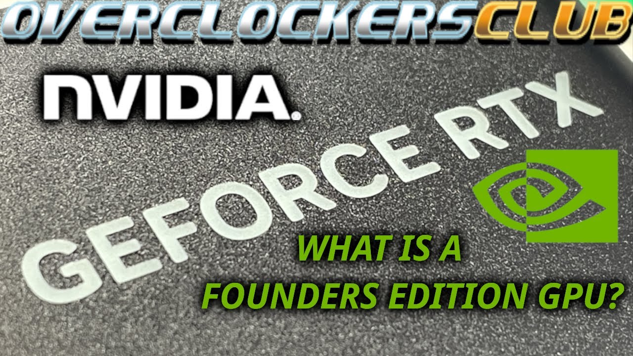 What is a Founders Edition GPU?
