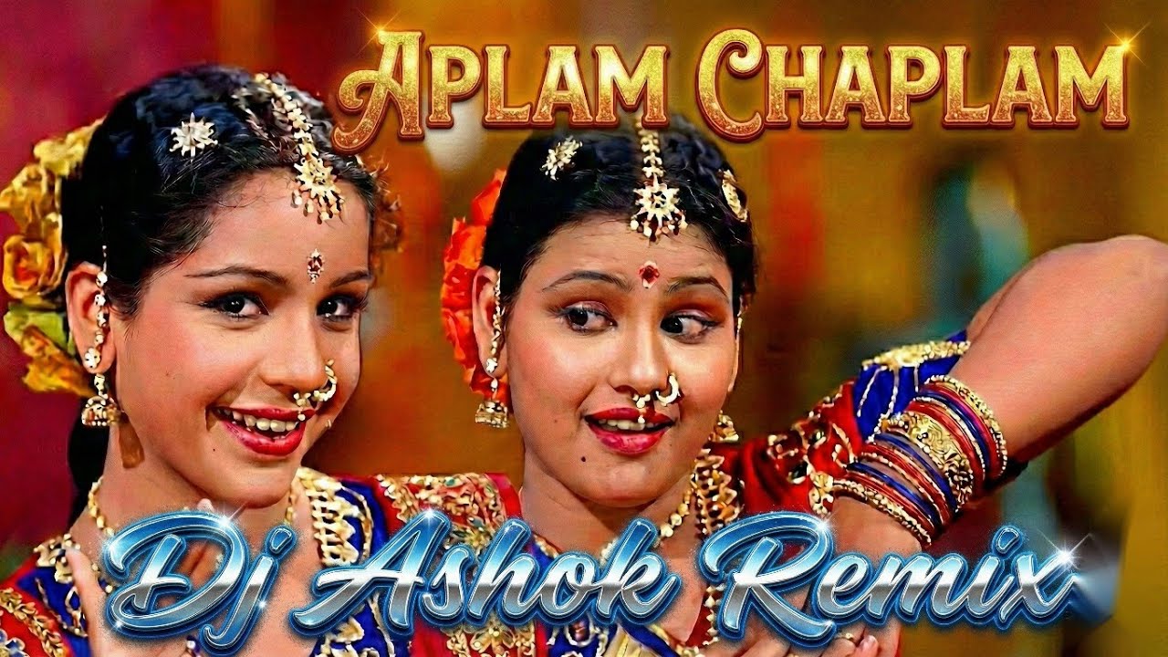 Aplam Chaplam | New Remake | Lata Mangeshkar, Usha Mangeshkar, Azaad | Old Remix| Dj Ashok Remix 